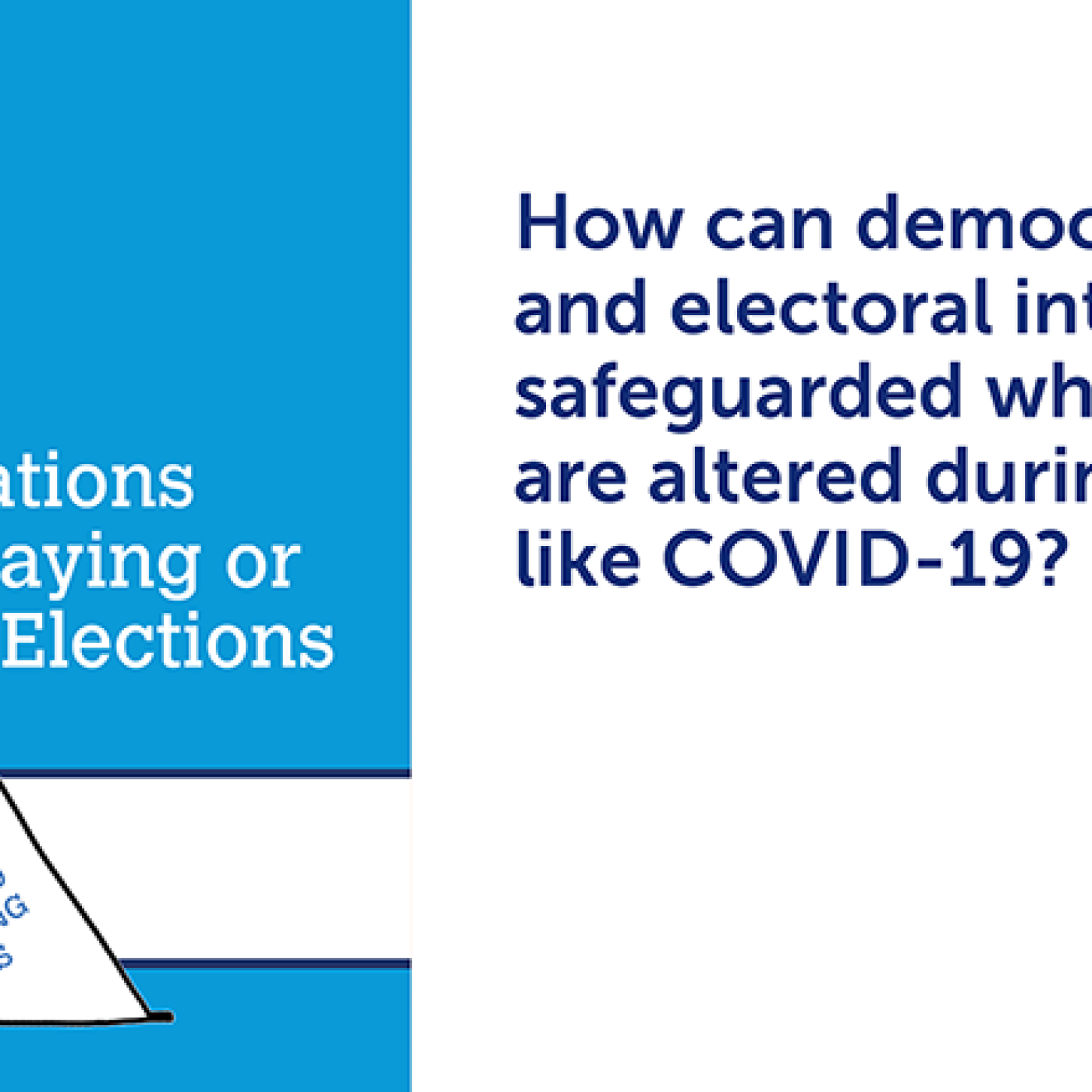 Cover of "IFES COVID-19 Briefing Series: Legal Considerations When Delaying or Adapting Elections" | How can democratic rights and electoral integrity be safeguarded when elections are altered during a crisis like COVID-19?