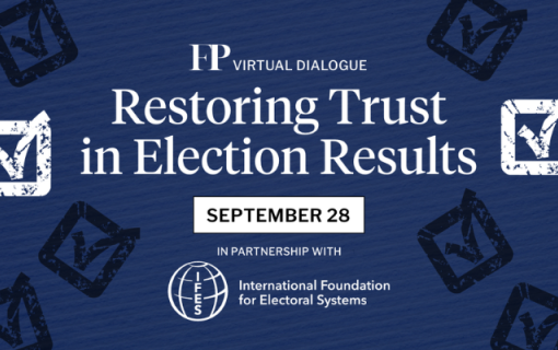 FP Virtual Dialogue: Restoring Trust in Election Results September 28 IFES logo