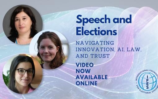 Speech and Elections Navigating Innovation, AI, Law and Trust