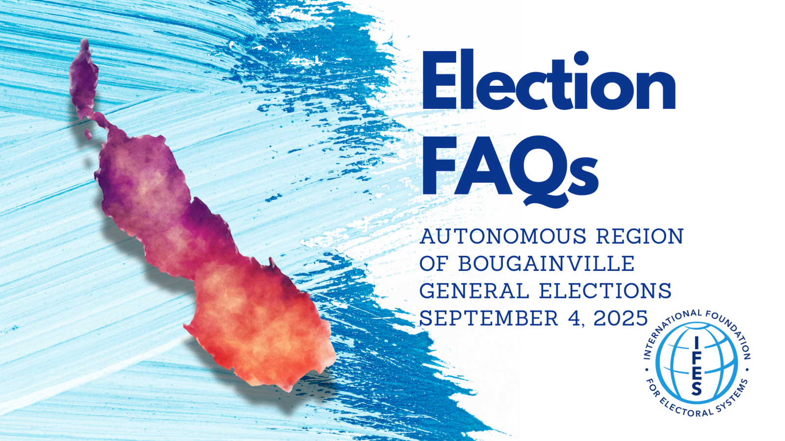 Illustration of a map of Bougaineville: text reads Autonomous Region of Bougainville General Elections September 4, 2025