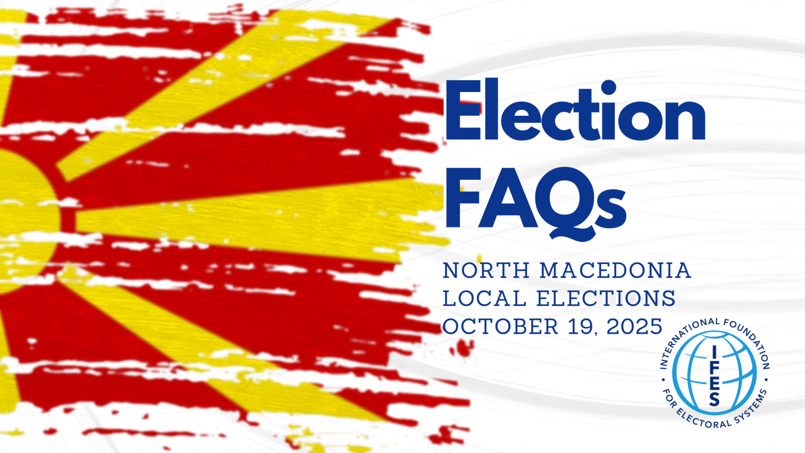 Election FAQs North Macedonia Local elections October 19, 2025