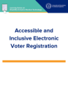 Accessible and Inclusive Electronic Voter Registration