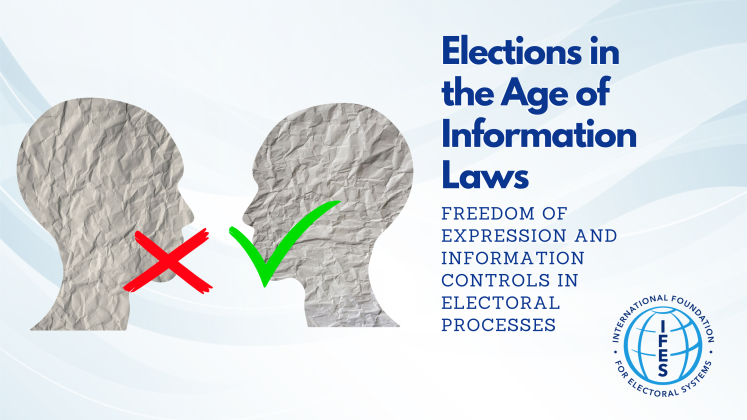 Elections in the Age of Information Laws   Freedom of Expression and Information Controls in Electoral Processes