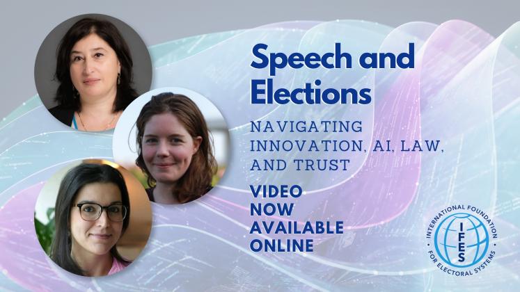Speech and Elections Navigating Innovation, AI, Law and Trust