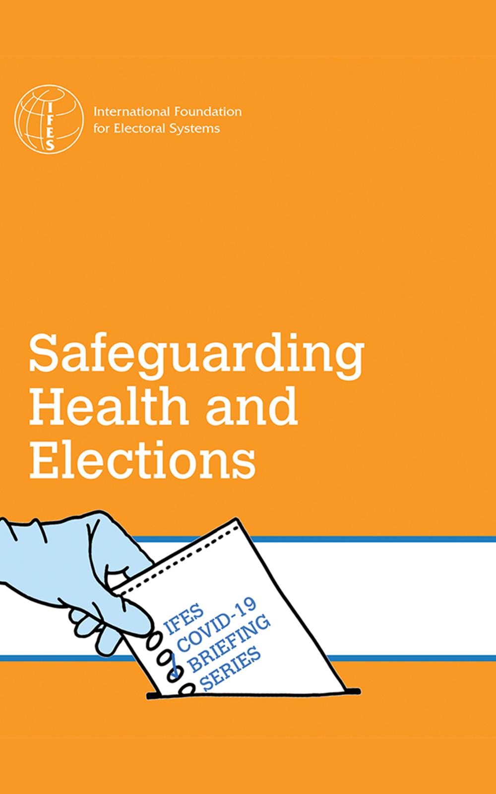 COVID-19 Safeguarding Health and Elections