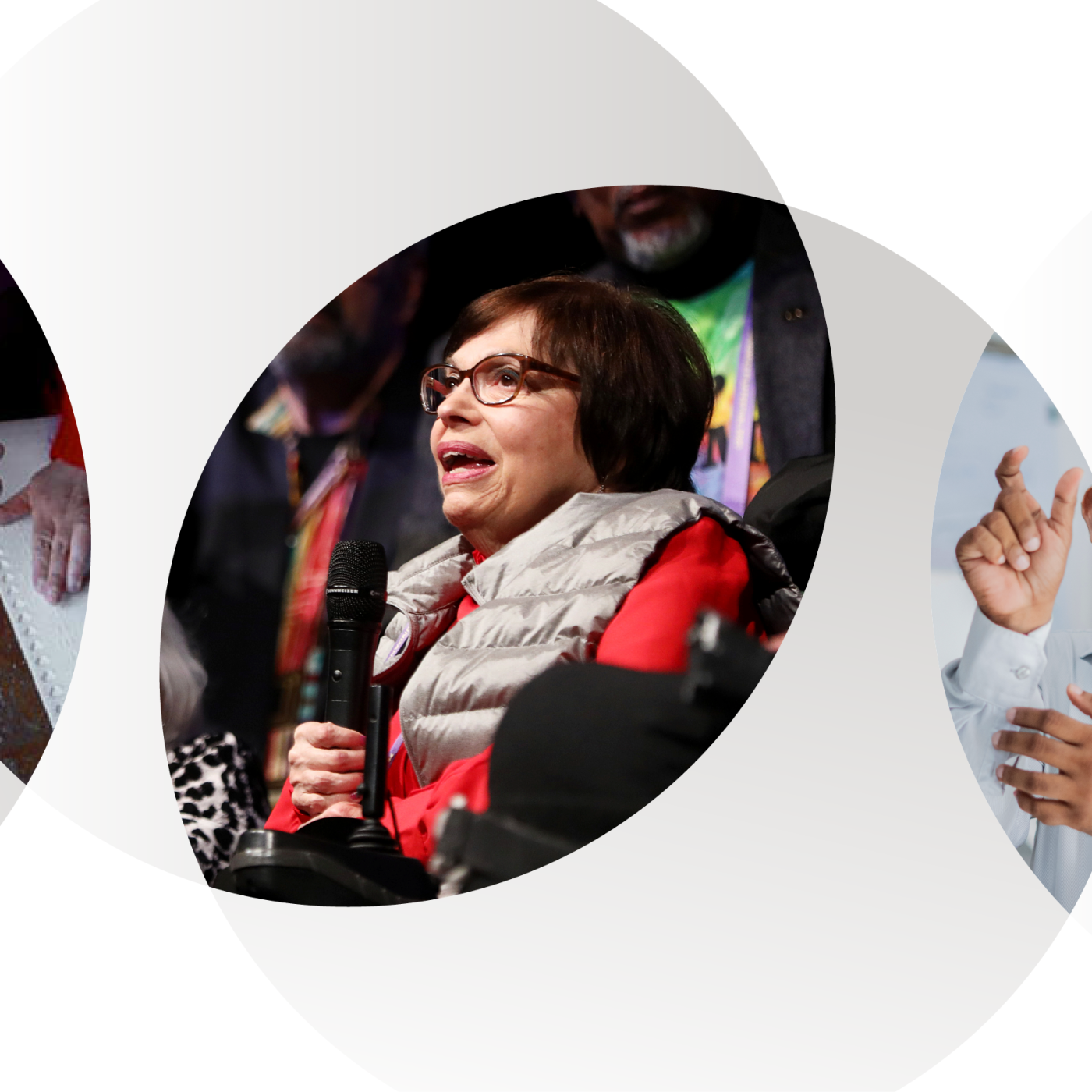 Three ovals with slivers of images centered. The first image is of a person reading braille, the center image is of Judy Heumann speaking, the third image is of someone using their hands to sign.